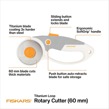 Fiskars 60mm Rotary Cutter for Fabric with Ergonomic Loop Grip And Comfort Handle, Titanium Rotary Fabric Cutter for Thick Materials, Easy and Safe Blade Change, Sewing Supplies and Quilting Tools